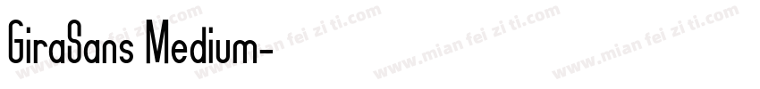GiraSans Medium字体转换